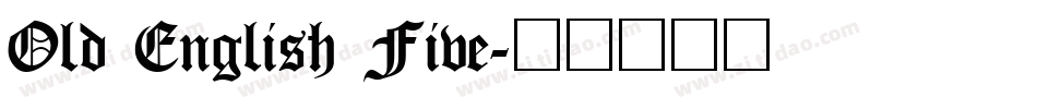 Old English Five字体转换